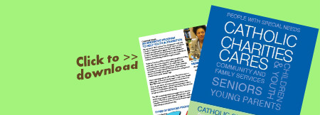 Read the latest Catholic Charities Cares... as a PDF
