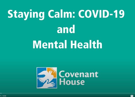 Staying Calm: COVID-19 and Mental Health, Maria Ricardo from Covenant House video